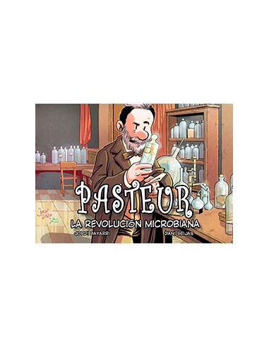 Pasteur: la revolución microbiana