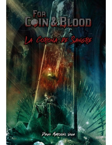 La Corona de Sangre (Coin & Blood)