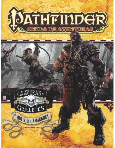 Pathfinder - Calaveras y grilletes 1: el motín del Amargura