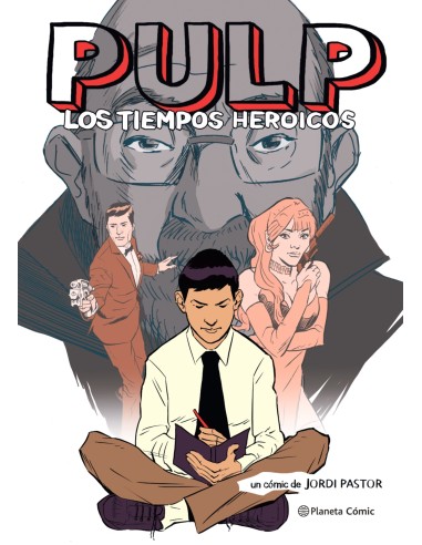 Pulp: los tiempos heroicos