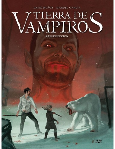 Tierra de Vampiros vol. 3. Resurreccion