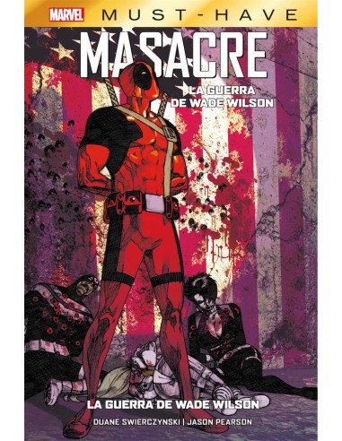 Marvel Must-have. La guerra de Wade Wilson