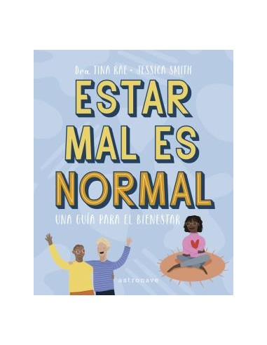 Estar mal es normal: una guía para el bienestar