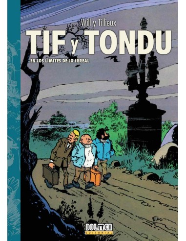 Tif y Tondu 03: en los límites de lo irreal