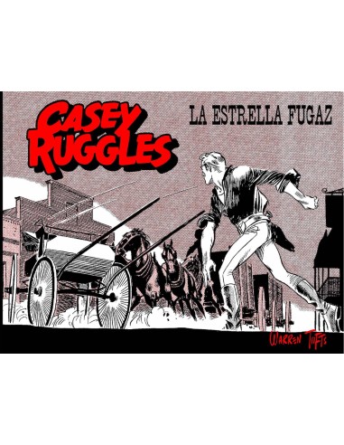 Casey Ruggles vol. 03. La estrella fugaz