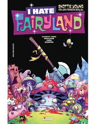 I Hate Fairyland 04. Infelices para siempre