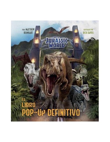 JURASSIC WORLD: EL LIBRO POP-UP DEFINITIVO