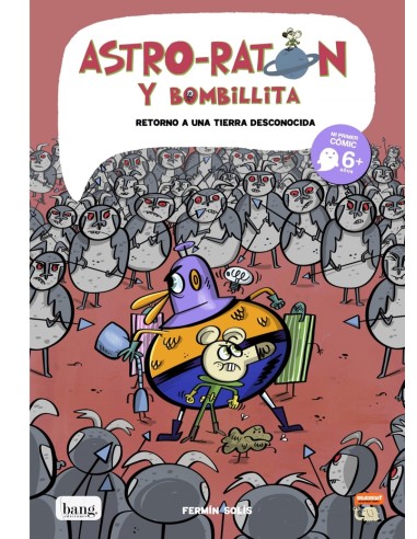 Astro-ratón y bombillita nº5: retorno a una tierra desconoci