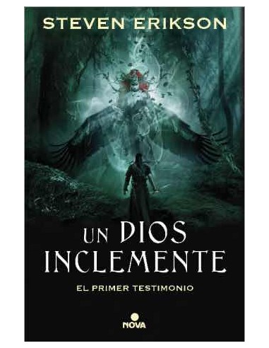 Un Dios inclemente (Malaz: el 1º testimonio)