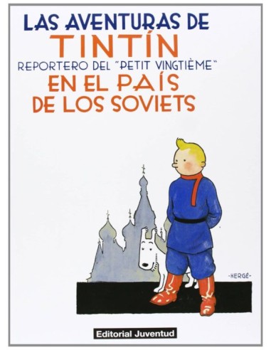 Tintin 01. Tintin En El Pais de los Soviets (Nuevo Formato)