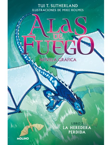 Alas de fuego 2. La heredera perdida (novela gráfica)