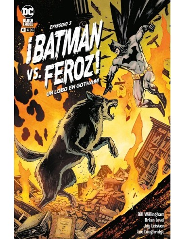 ¡Batman Vs. Feroz!: Un lobo en Gotham núm. 3 de 6