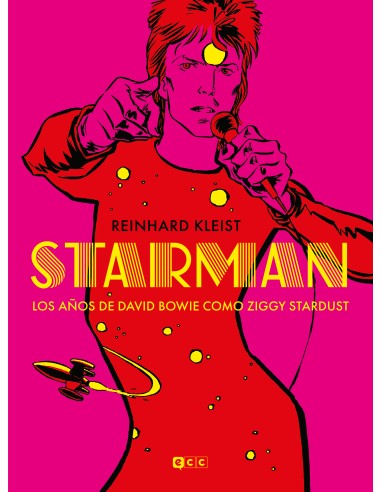 Starman: Los años de David Bowie como Ziggy Stardust