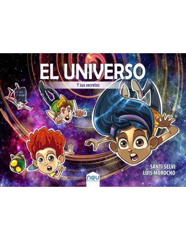 EL UNIVERSO. EL UNIVERSO Y SUS SECRETOS