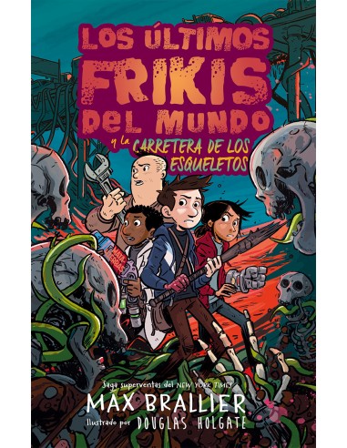 Los últimos frikis del mundo y la carretera de los esqueleto