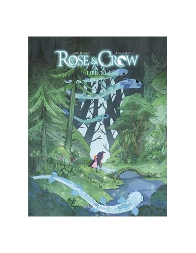 Rose & Crow: libro 1