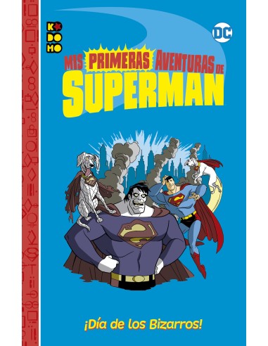 Mis primeras aventuras de Superman: ¡Día de los Bizarros!