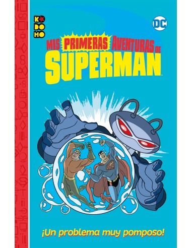 Mis primeras aventuras de Superman: Un problema muy pomposo