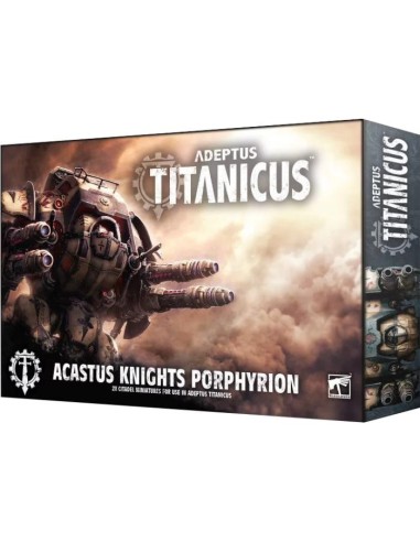 A/TITANICUS ACASTUS KNIGHTS PORPHYRION