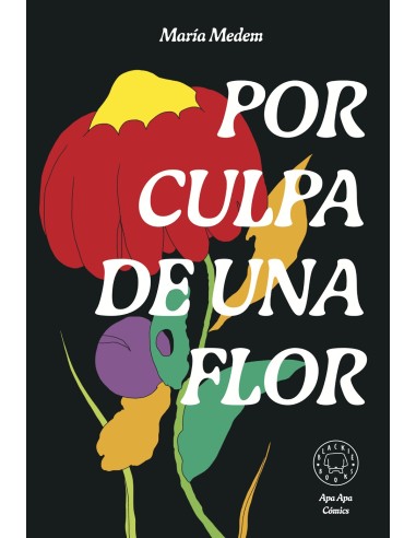 Por culpa de una flor