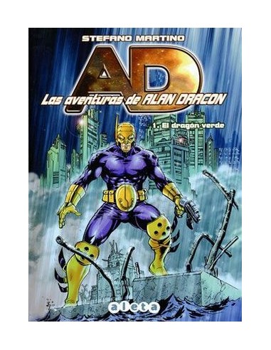 LAS AVENTURAS DE ALAN DRACON #01. EL DRAGON VERDE