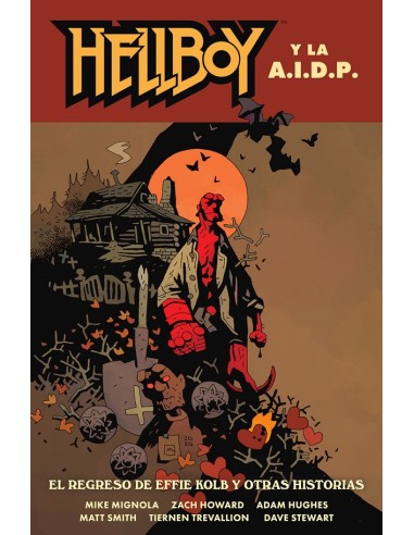 HELLBOY 28:  Hellboy y la AIDP. El regreso de Effie Kolb y otras historias