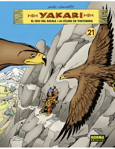 Yakari 21. El hijo del águila - La cólera del Thathanka