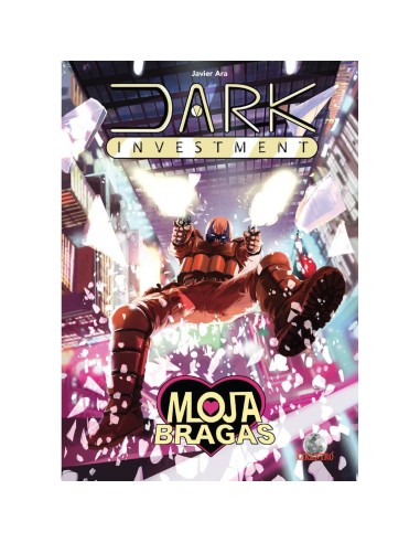 Dark investment: mojabragas