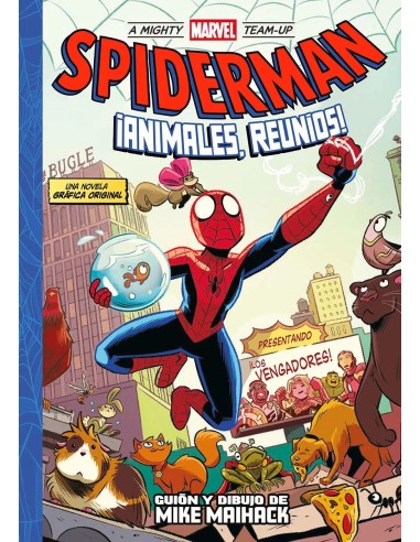 A MIGHTY MARVEL TEAM-UP. SPIDERMAN: ANIMALES REUNIOS