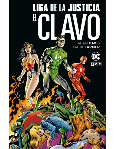 Liga de la justicia: El clavo (Grandes Novelas Gráficas de DC)