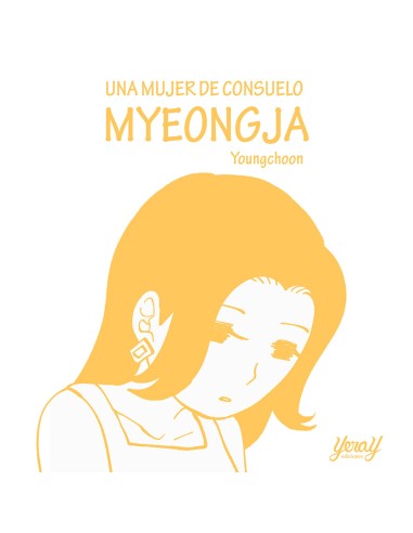 Una Mujer De Consuelo. Myeongja