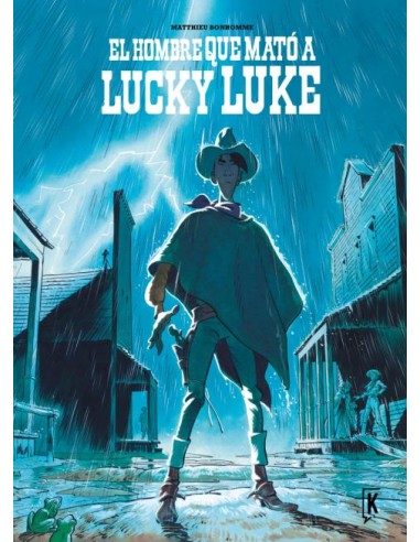 LUCKY LUKE VISTO POR BONHOMME # 01 EL HOMBRE QUE MATÓ A LUCKY LUKE