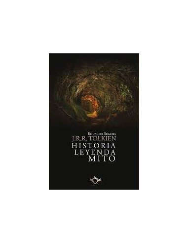 JRR Tolkien: Historia, leyenda, mito