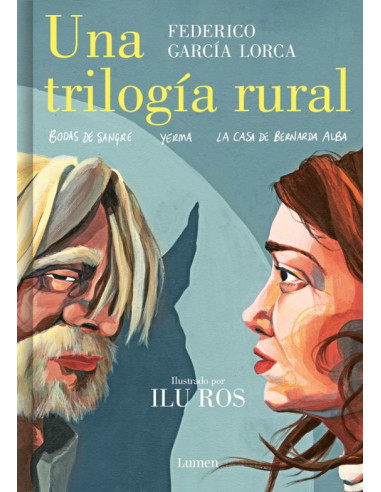 Una trilogía rural (Bodas de sangre, Yerma y La casa de Bernarda Alba)