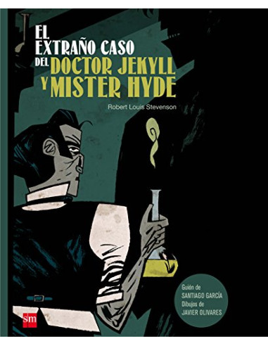 El extraño caso del doctor Jekyll y mister Hyde (Clasicos en cómic)