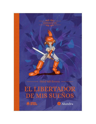 MEMORIAS DEL RPG: EL LIBERTADOR DE MIS SUEÑOS-. ALUNDRA