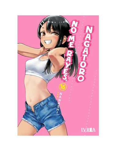 No me rayes, Nagatoro 16