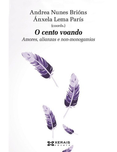 O CENTO VOANDO: AMORES, ALIANZAS E NON-MONOGAMIAS