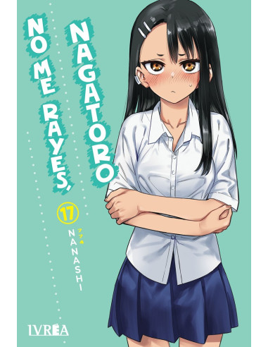 No me rayes, Nagatoro 17