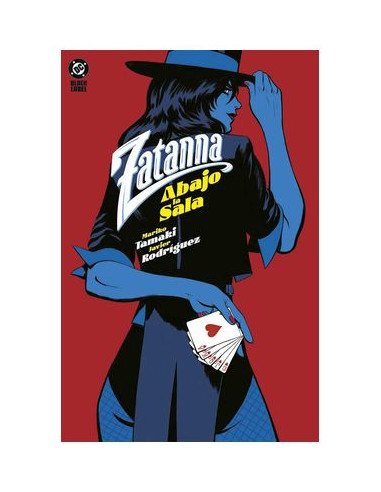 DC BLACK LABEL. ZATANNA: ABAJO LA SALA