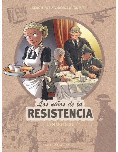 Los niños de la Resistencia 9: los días felices