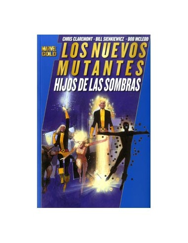 Los Nuevos Mutantes 04: Hijos de las Sombras  (Marvel Gold)