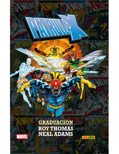 La Patrulla-X de Roy Thomas y Neal Adams: Graduacion