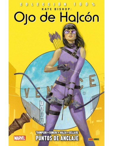 Kate Bishop. Ojo de Halcón 01. Puntos de Anclaje