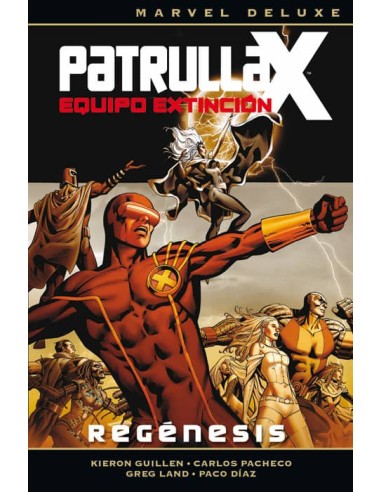 Patrulla-X.. Equipo de Extincion, Regenesis (Marvel Deluxe)