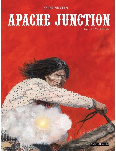 Apache junction Integral 2: los invisibles