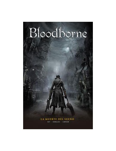 Bloodborne 1. La muerte del sueño