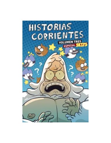 Historias corrientes 3. Especial Skips