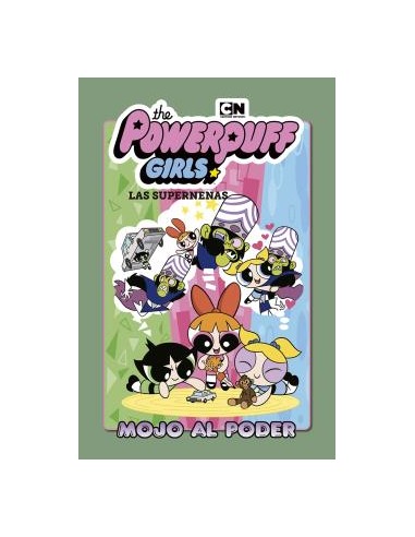 LAS SUPERNENAS 02: MOJO AL PODER