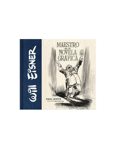 WILL EISNER: MAESTRO DE LA NOVELA GRAFICA